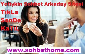 sohbet, chat, sohbet sitesi, sohbet siteleri, chat sitesi, chat siteleri, mobil sohbet sitesi, arkadaş sitesi, arkadaş siteleri, sohbet home