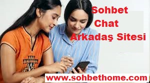 sohbet, chat, sohbet sitesi, sohbet siteleri, chat sitesi, chat siteleri, mobil sohbet sitesi, arkadaş sitesi, arkadaş siteleri, sohbet home